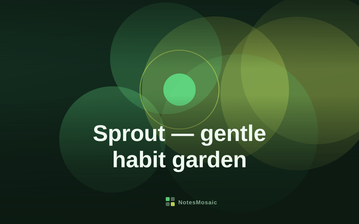 Sprout — gentle habit garden